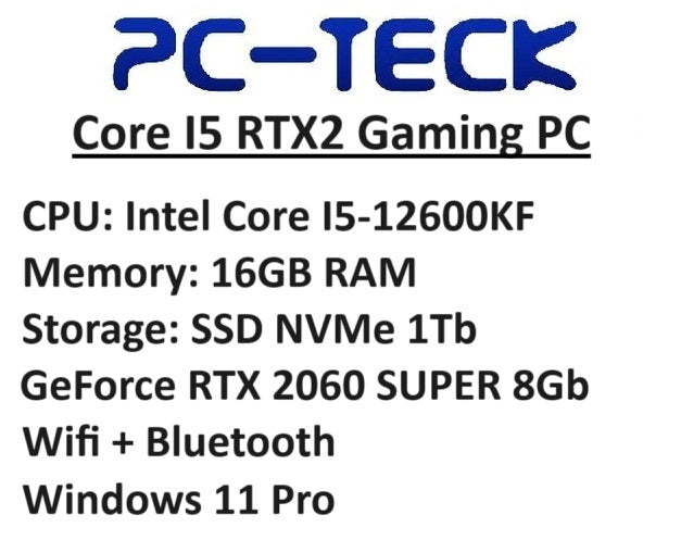PC-TECK - Core I5 RTX2 Gaming PC