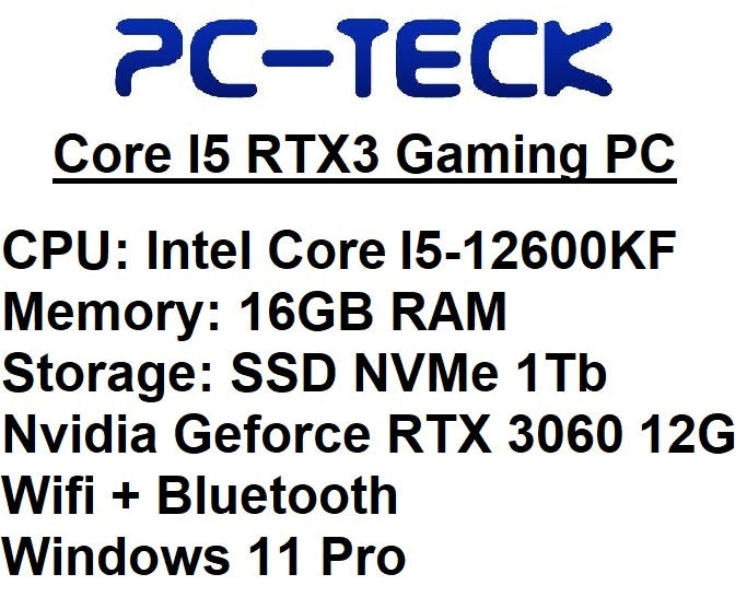 PC-TECK - Core I5 RTX3 Gaming PC