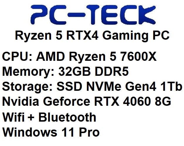 PC-TECK - RYZEN 5 RTX4 Gaming PC