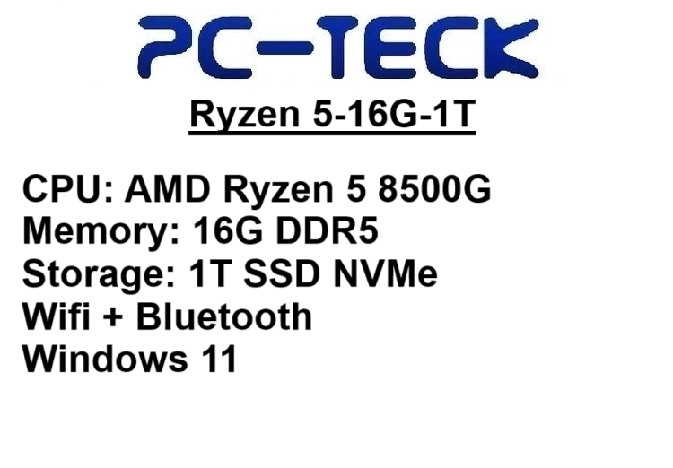 PC-TECK - Ryzen 5-16G-1T - Desktop PC