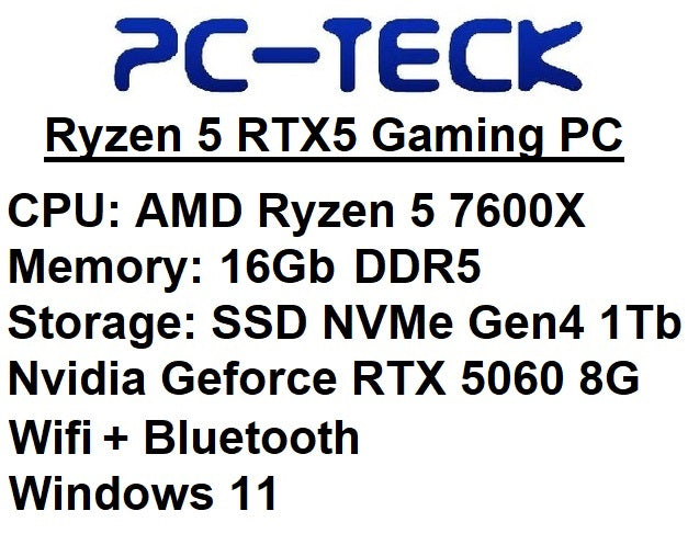 PC-TECK - RYZEN 5 RTX5 Gaming PC