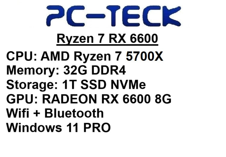 PC-TECK - Ryzen 7 RX 6600 - Gaming PC