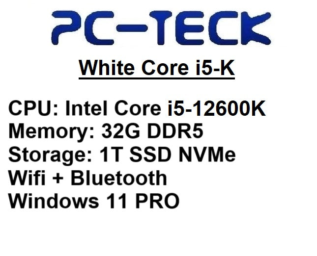 PC-TECK - Core i5-k White - Desktop PC