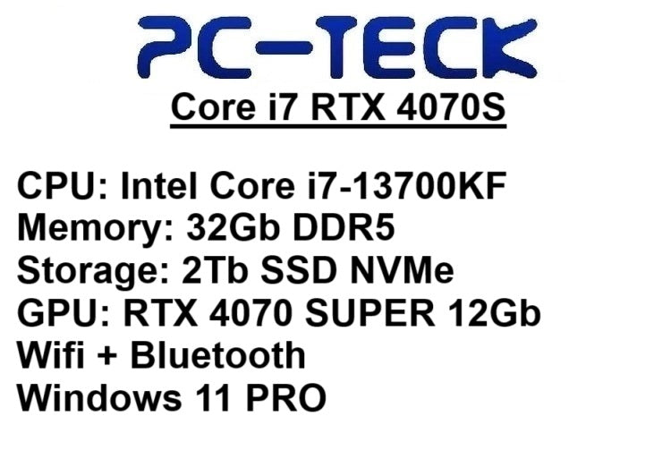 Core i7 RTX 4070S - PC-TECK Gaming PC